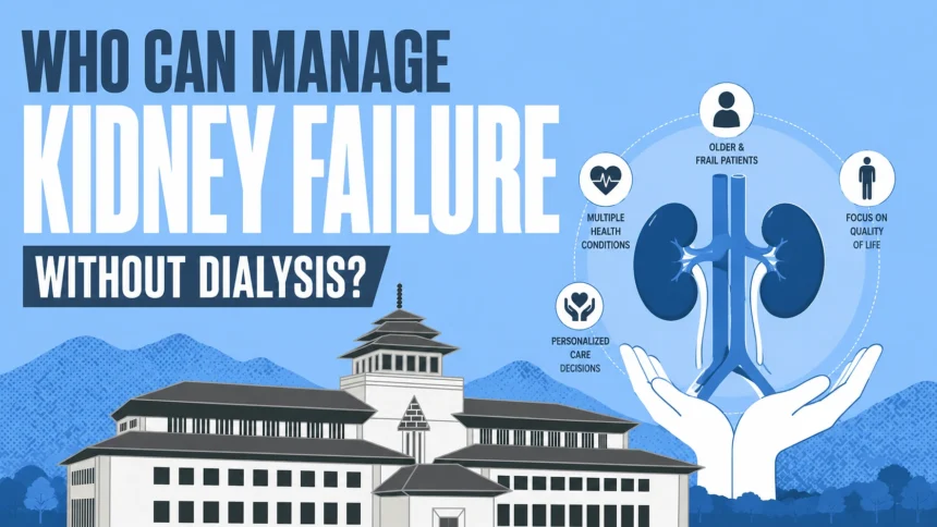 Manage Kidney Failure Without Dialysis?