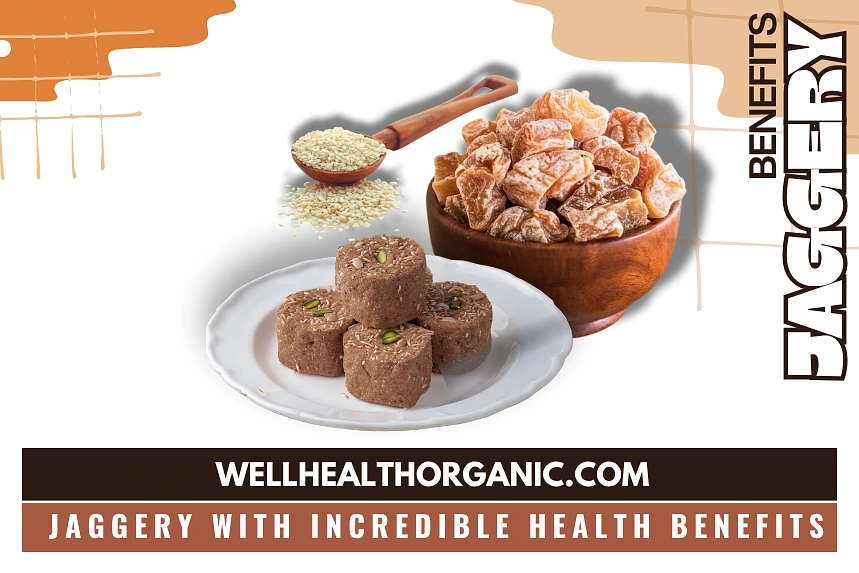 Wellhealthorganic.Com Jaggery With Incredible Health Benefits